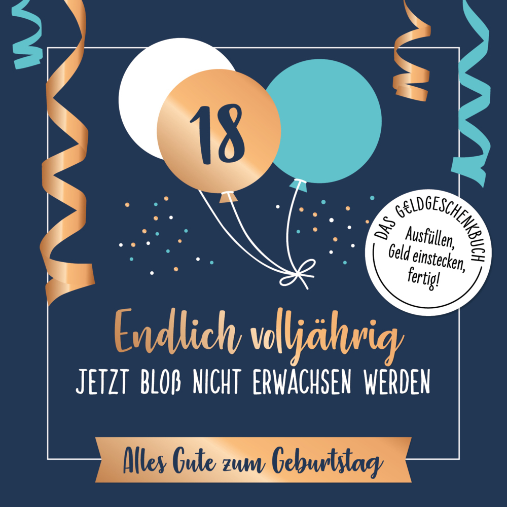 Endlich volljährig - jetzt bloß nicht erwachsen werden main product photo