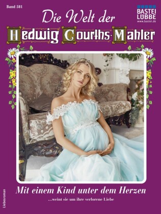 Die Welt der Hedwig Courths-Mahler 581