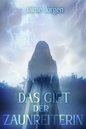 Das Gift der Zaunreiterin