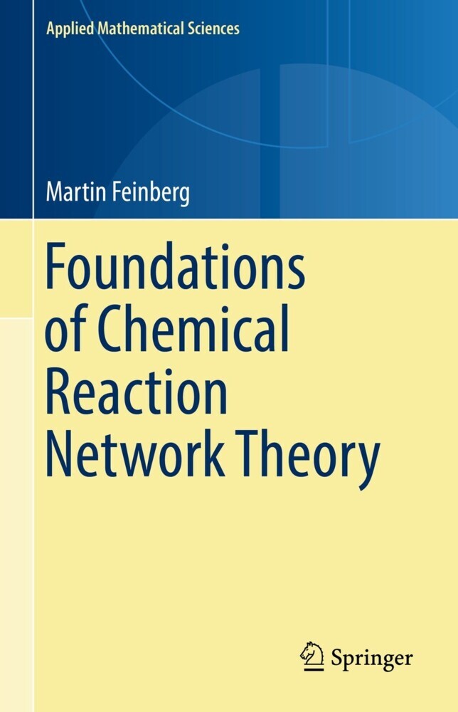 Foundations of Chemical Reaction Network Theory main product photo
