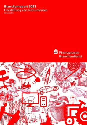 Branchenreport Herstellung von Instrumenten 2021