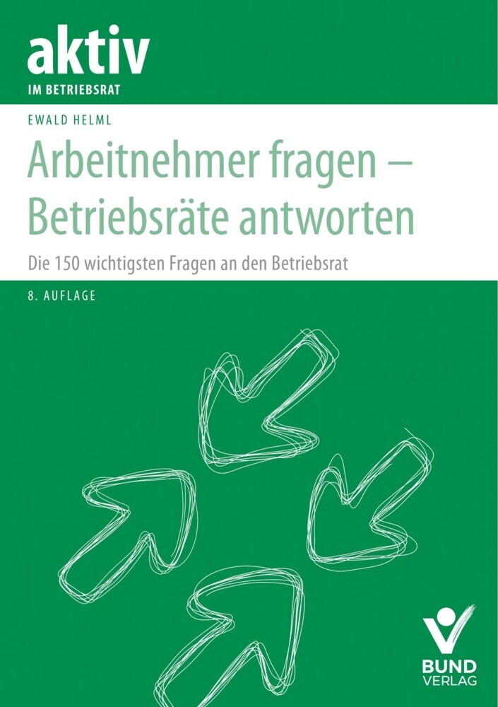 Arbeitnehmer fragen - Betriebsräte antworten main product photo