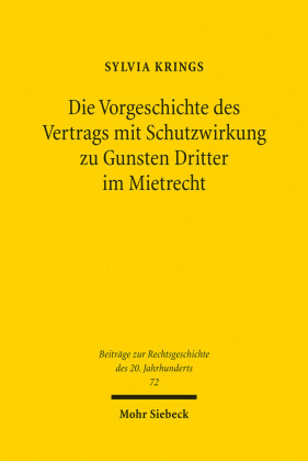 Die Vorgeschichte des Vertrags mit Schutzwirkung zu Gunsten Dritter im Mietrecht