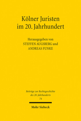 Kölner Juristen im 20. Jahrhundert