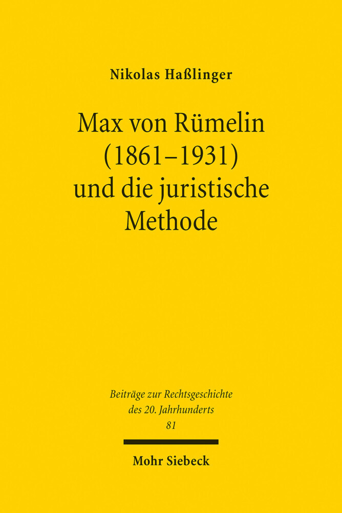 Max von Rümelin (1861-1931) und die juristische Methode main product photo