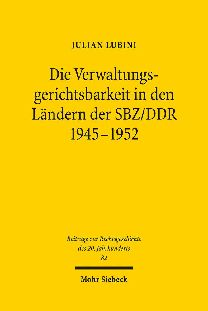 Die Verwaltungsgerichtsbarkeit in den Ländern der SBZ/DDR 1945-1952 main product photo