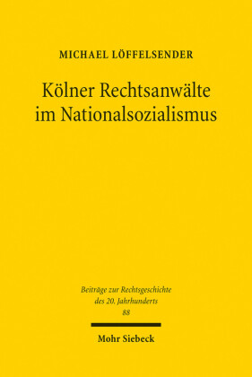 Kölner Rechtsanwälte im Nationalsozialismus