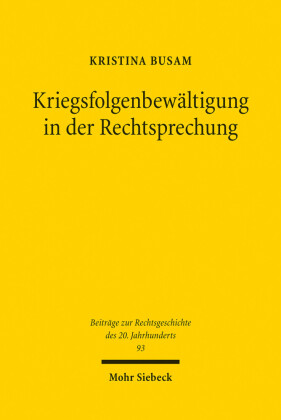 Kriegsfolgenbewältigung in der Rechtsprechung