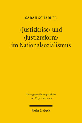 'Justizkrise' und 'Justizreform' im Nationalsozialismus
