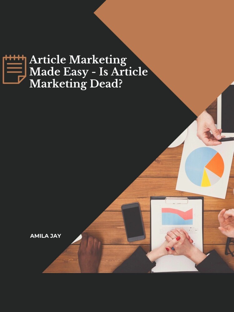 Article Marketing Made Easy - Is Article Marketing Dead? main product photo