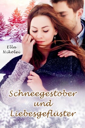 Schneegestöber und Liebesgeflüster