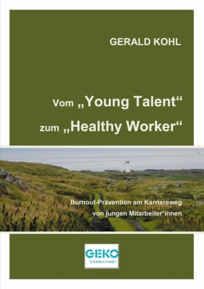 Vom Young Talent zum Healthy Worker