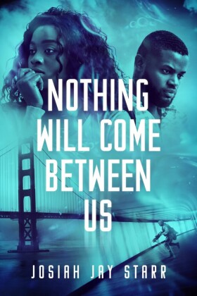 Nothing Will Come Between Us