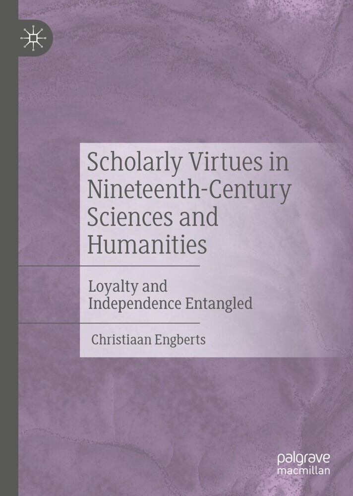 Scholarly Virtues in Nineteenth-Century Sciences and Humanities main product photo