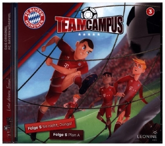 FC Bayern Team Campus. Tl.3, 1 Audio-CD