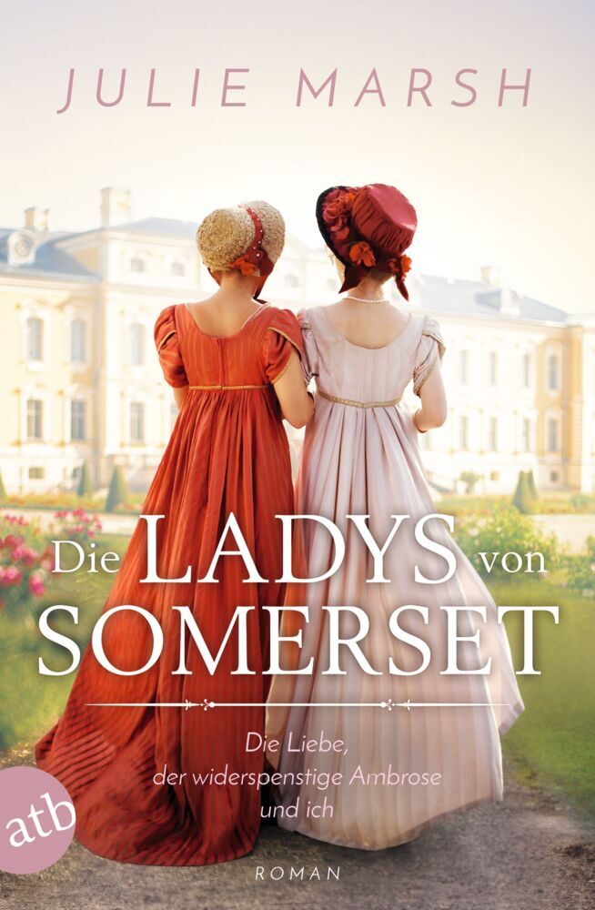 Die Ladys von Somerset - Die Liebe, der widerspenstige Ambrose und ich main product photo