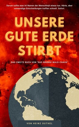 Unsere gute Erde stirbt