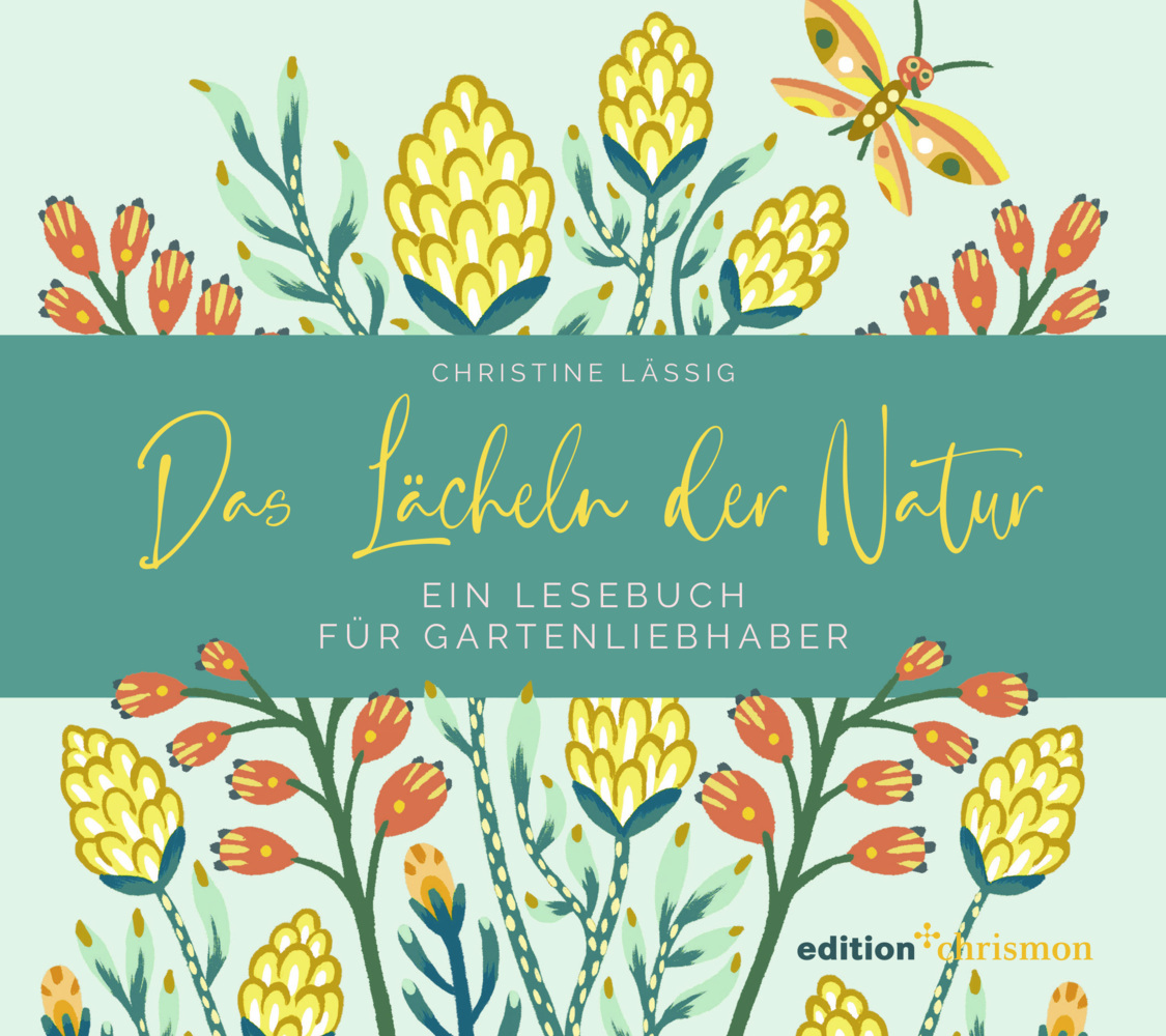 Das Lächeln der Natur. Ein Lesebuch für Gartenliebhaber main product photo