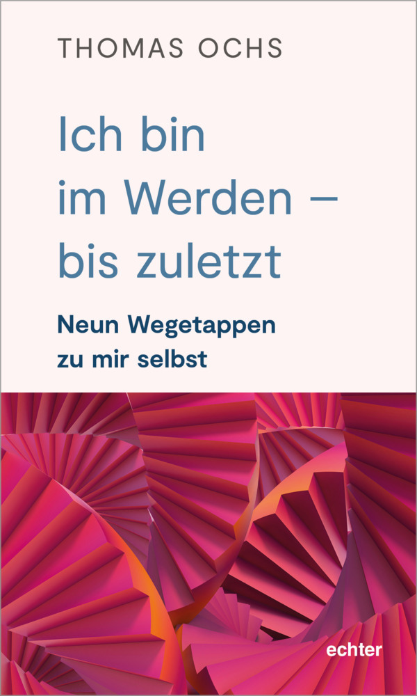 Ich bin im Werden - bis zuletzt main product photo