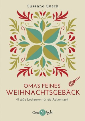 Omas feines Weihnachtsgebäck