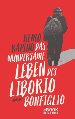 Das wundersame Leben des Liborio Bonfiglio