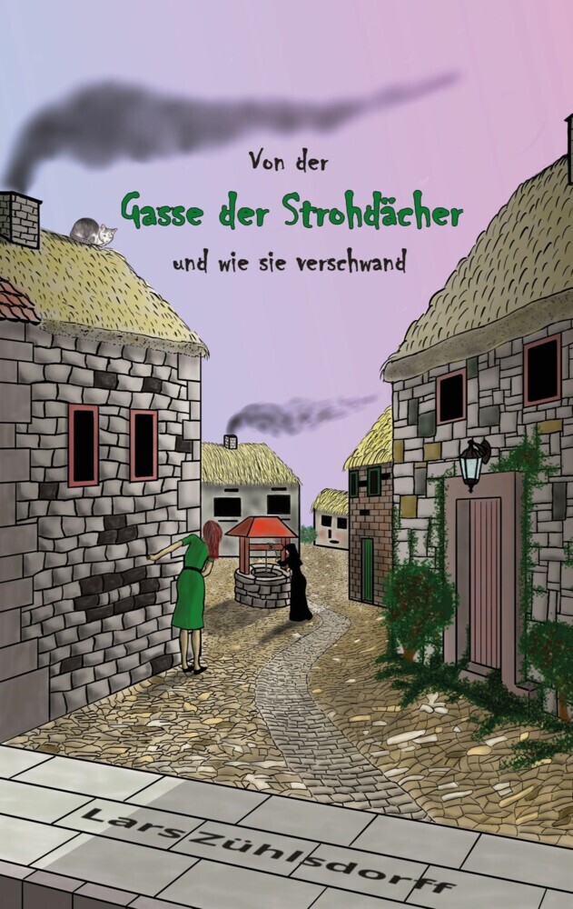 Von der Gasse der Strohdächer und wie sie verschwand main product photo
