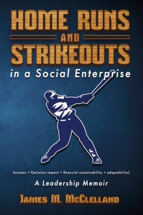 Home Runs and Strikeouts in a Social Enterprise
