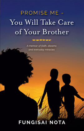 Promise Me - You Will Take Care of Your Brother