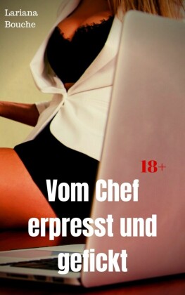 Vom Chef erpresst und gefickt