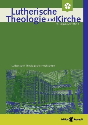 Lutherische Theologie und Kirche - Heft 03/2021