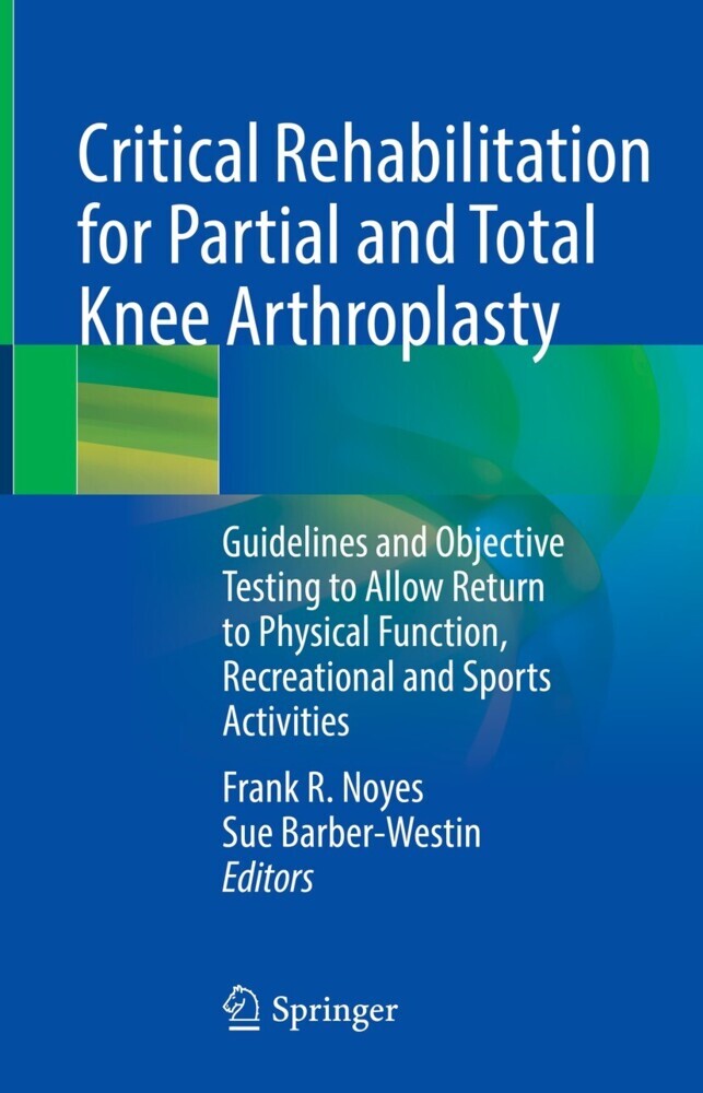 Critical Rehabilitation for Partial and Total Knee Arthroplasty main product photo