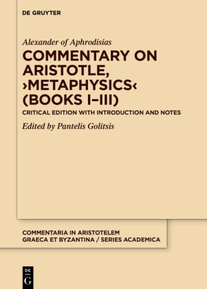 Commentary on Aristotle, ?Metaphysics? (Books I-III)