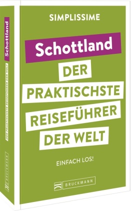 SIMPLISSIME - der praktischste Reiseführer der Welt Schottland