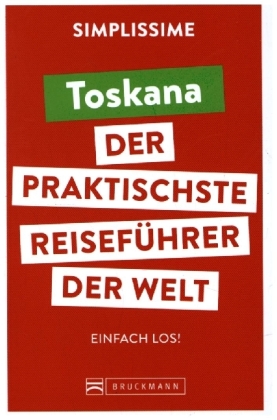 SIMPLISSIME - der praktischste Reiseführer der Welt Toskana