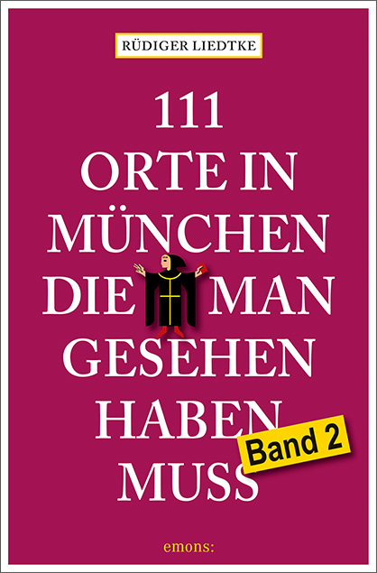 111 Orte in München, die man gesehen haben muss, Band 2 main product photo