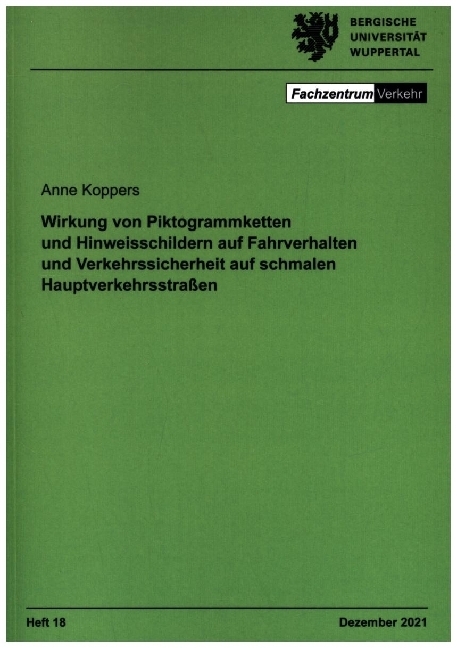 Wirkung von Piktogrammketten und Hinweisschildern auf Fahrverhalten und Verkehrssicherheit auf schmalen Hauptverkehrsstraßen main product photo