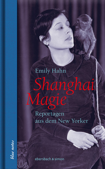 Shanghai Magie. Reportagen aus dem New Yorker main product photo