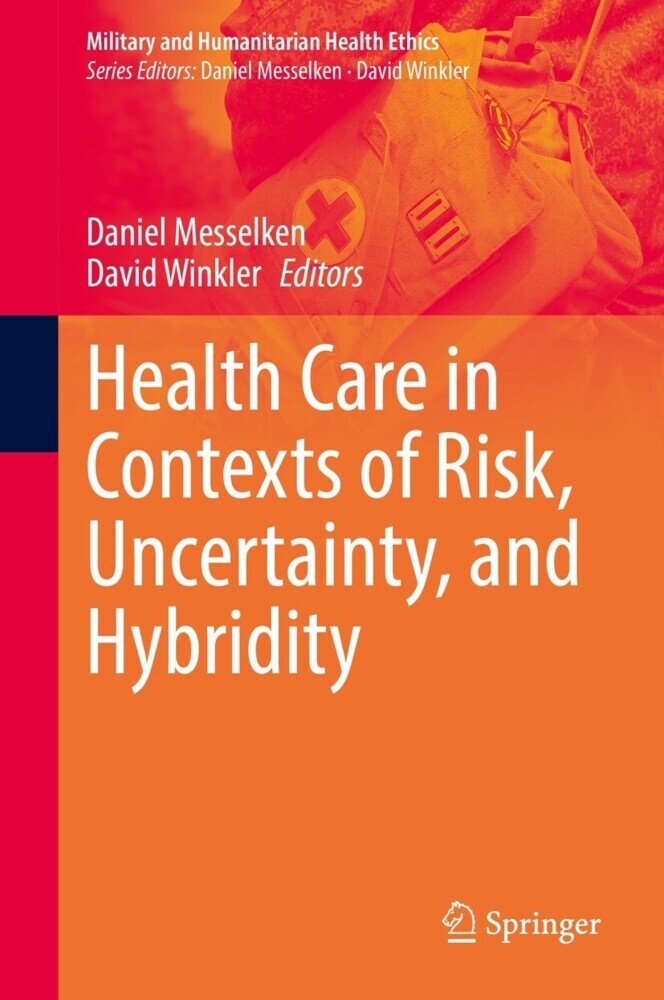 Health Care in Contexts of Risk, Uncertainty, and Hybridity main product photo