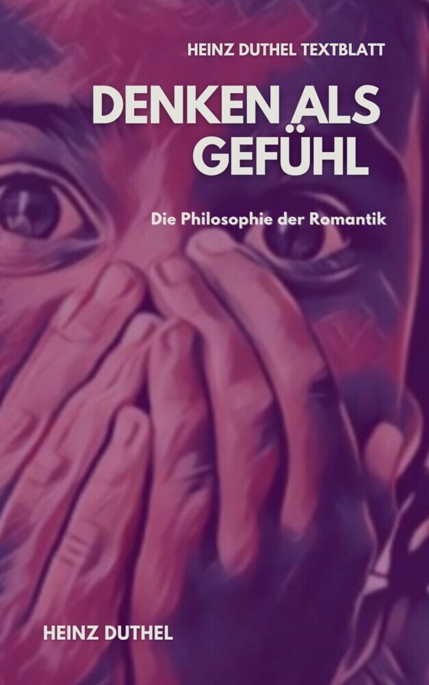 TEXTBLATT - Denken als Gefühl - Die Philosophie der Romantik main product photo