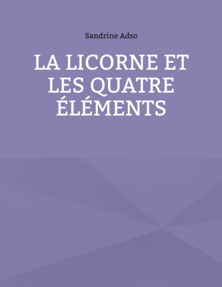 La Licorne et les Quatre Éléments