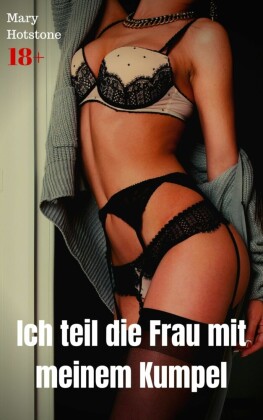 Ich teil die Frau mit meinem Kumpel
