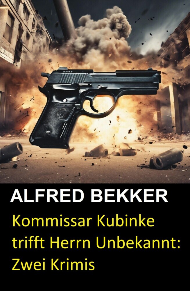 Kommissar Kubinke trifft Herrn Unbekannt: Zwei Krimis main product photo