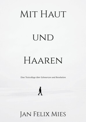 Mit Haut und Haaren