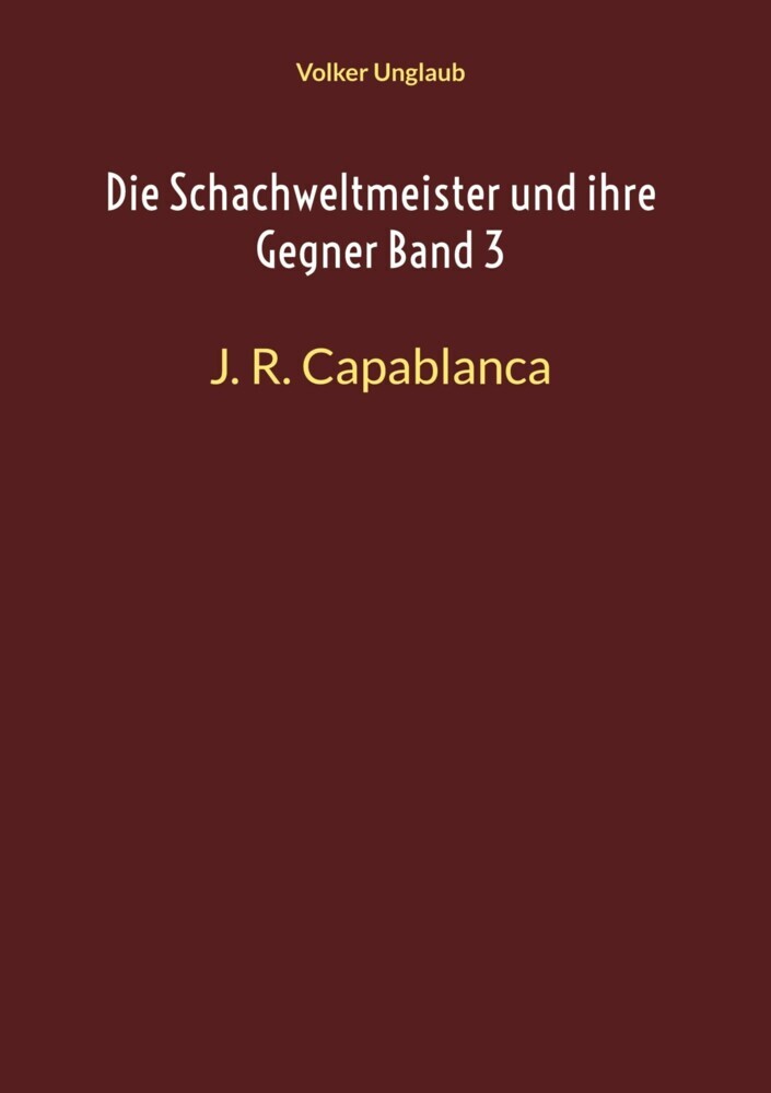Die Schachweltmeister und ihre Gegner Band 3 main product photo