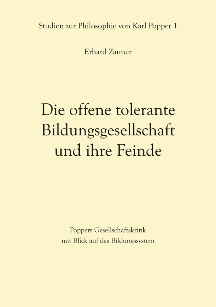 Die offene tolerante Bildungsgesellschaft und ihre Feinde main product photo
