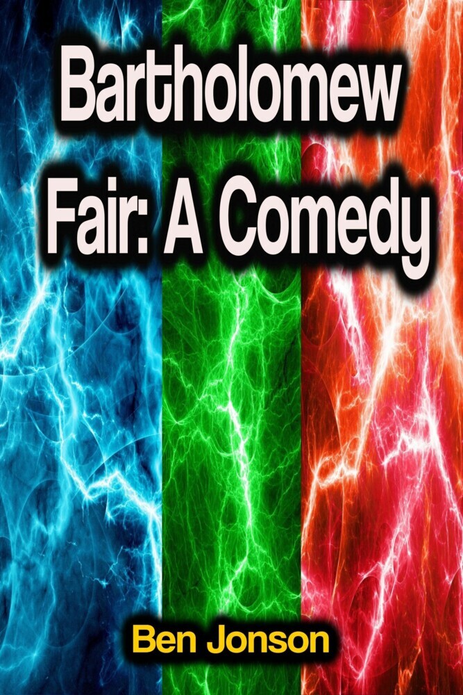 Bartholomew Fair: A Comedy main product photo