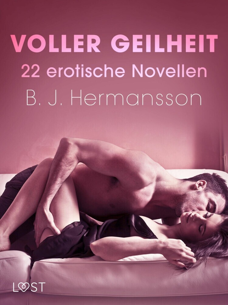 Voller Geilheit - 22 erotische Novellen main product photo