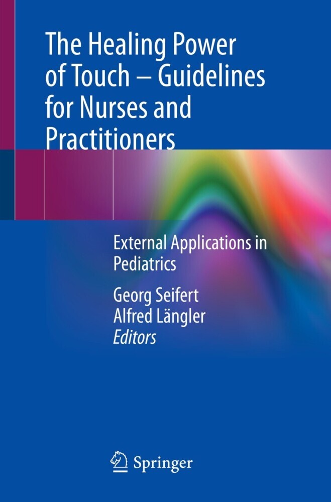 The Healing Power of Touch - Guidelines for Nurses and Practitioners main product photo