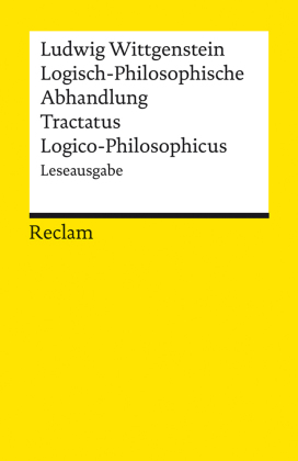 Logisch-Philosophische Abhandlung. Tractatus Logico-Philosophicus. Leseausgabe