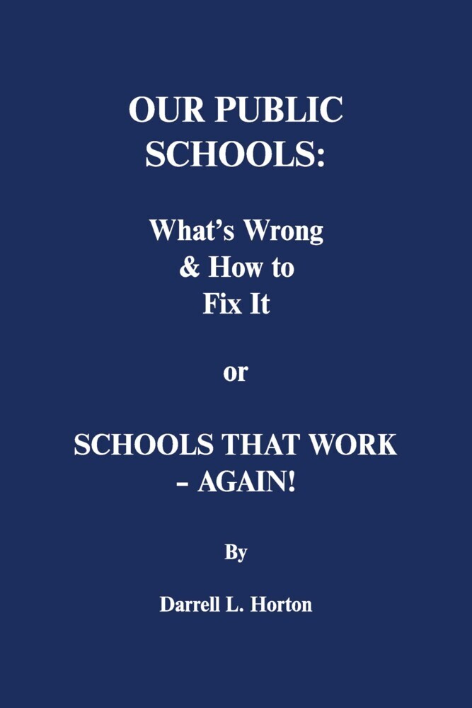 Our Public Schools: What's Wrong & How to Fix It main product photo